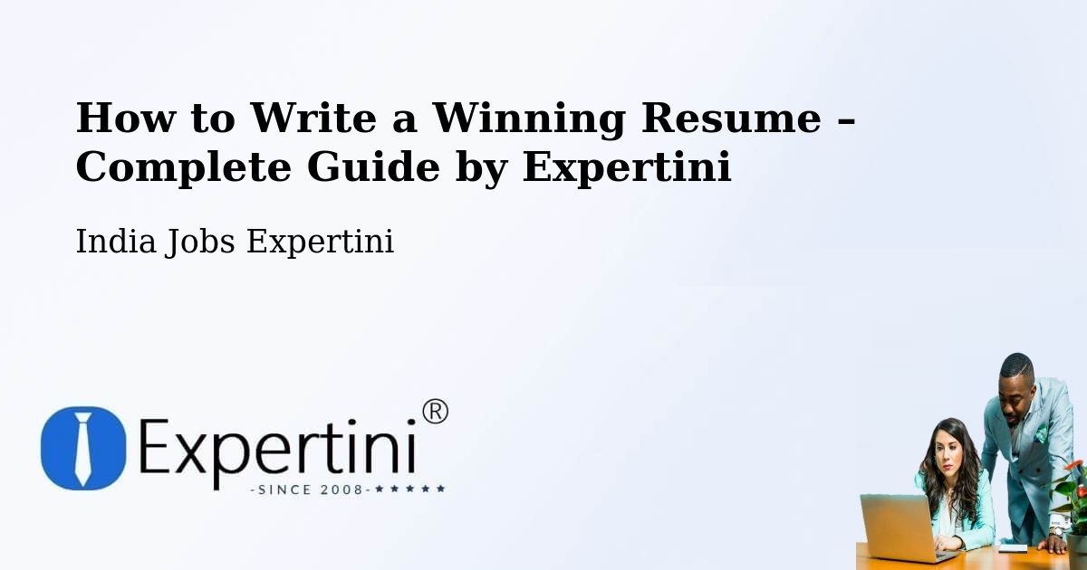Resume Writing Guide for Job Seekers – Addanki - Addanki, India Jobs Expertini